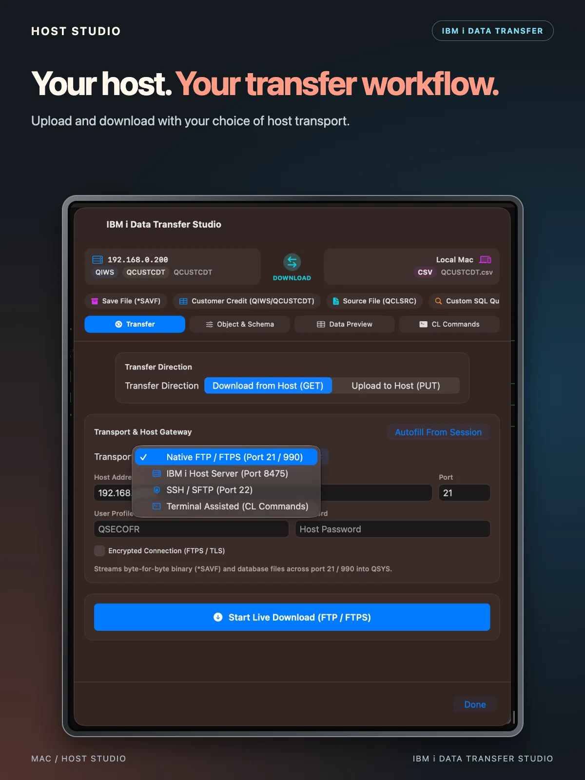 Mac — IBM i Data Transfer Studio. Your host. Your transfer workflow.